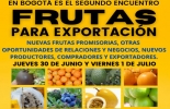 En Bogotá realizarán el segundo encuentro “Frutas para exportación” para tener nuevas oportunidades de relaciones y negocios con estas frutas. Foto: Cortesía seminario de frutas para exportación en Bogotá