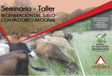 A petición de varios productores interesados, Asodoble decidió organizar un nuevo seminario taller que se realizará este sábado 6 de abril. Foto: Asodoble Seminario Asodoble, seminario Asodoble regeneración del suelo con pastoreo racional, pastoreo racional, regeneración suelo, seminario Asodoble regeneración del suelo con pastoreo racional, Seminario Centro Capacitación Agropecuaria Asodoble, Asociación Colombiana de Criadores de Ganado en Doble Propósito, Asodoble, seminario Asodoble abril 2019, CONtexto ganadero, ganaderos colombia, noticias ganaderas colombia