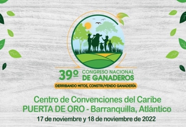 El 39 Congreso Nacional de Ganaderos realizará bajo el eslogan: Derribando mitos, construyendo ganadería”. Consulte la página del Congreso en este enlace Foto: Fedegán 39 Congreso Nacional de Ganaderos