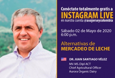 El experto es director de Agricultura de una importante lechería en Estados Unidos, especializada en la venta de leche orgánica. Foto: Asojersey Alternativas mercadeo de leche, Asojersey 2020, leche orgánica, Aurora Organic Dairy, juan santiago velez, raza jersey, producción de leche, Instagram Live, Capacitación Asojersey, Charla Asojersey, coronavirus, COVID-19, cuarentena, Ganadería, ganadería colombia, noticias ganaderas, noticias ganaderas colombia, CONtexto ganadero
