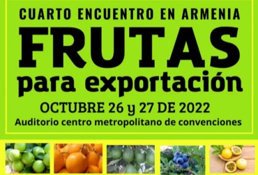 En el cuarto encuentro nacional de frutas para exportación se tratarán los sistemas de producción de sobre aguacate hass, maracuyá, piña, lima tahiti, granadilla, uchuva, gulupa y mangostino. Foto: cuarto encuentro frutas para exportacion